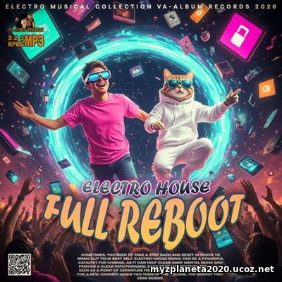 Electro House: Full Reboot Electro House: Full Reboot