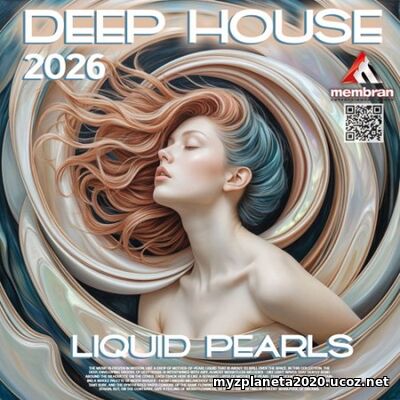 Deep House: Liquid Pearls (2026) EDM: Deep House: Liquid Pearls (2026)