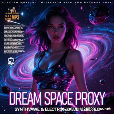Dream Space Proxy (2026) EDM: Dream Space Proxy (2026)