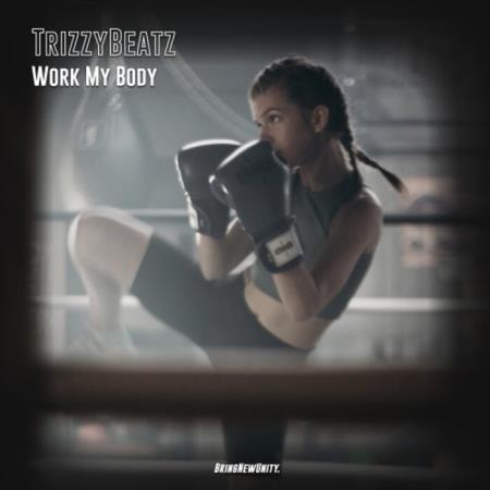 VA | TrizzyBeatz - Work My Body (2022) MP3
