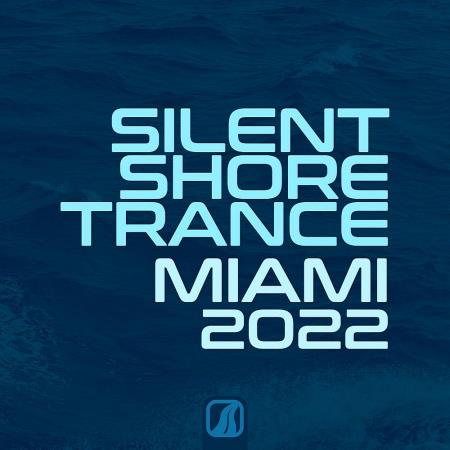 VA | Silent Shore Trance - Miami 2022 (2022) MP3