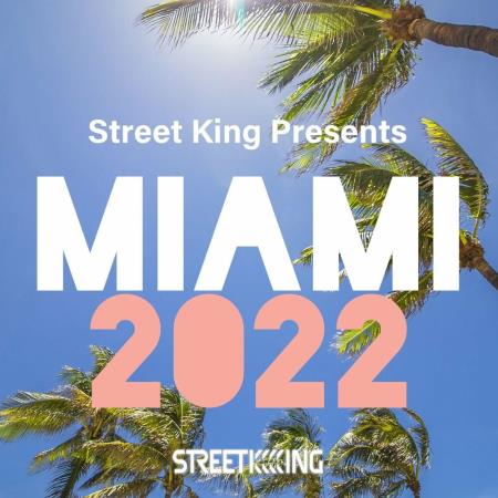 VA | Street King Presents Miami 2022 (2022) MP3