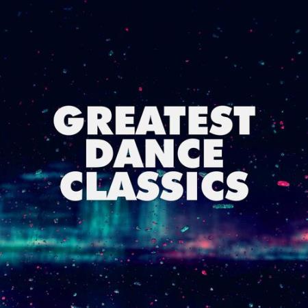 VA | Greatest Dance Classics (2022) MP3