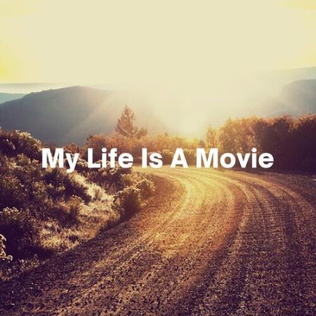 VA | My Life Is A Movie (2022) MP3