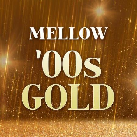 VA | Mellow '00s Gold (2022) MP3