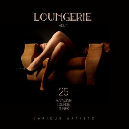 VA | Loungerie [25 Amazing Lounge Tunes], Vol. 1-3 (2017) MP3