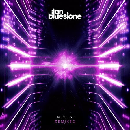 VA | ilan Bluestone - Impulsed (Remixed) (2022) MP3