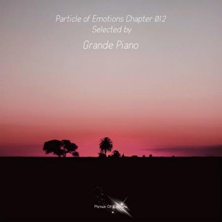VA | Particle Of Emotions Chapter 012 (Selected by Grande Piano) (2022