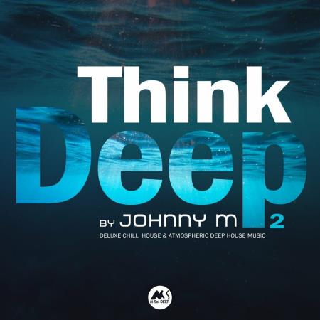 VA | Think Deep Vol 2 (Deluxe Atmospheric Deep House Music) (2022) MP3