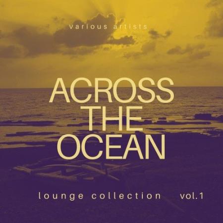 VA | Across the Ocean, Vol. 1-4 [Lounge Collection] (2020) MP3