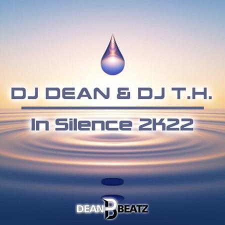 VA | DJ Dean & DJ T.H. - In Silence 2K22 (2022) MP3