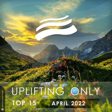 VA | Uplifting Only Top 15: April 2022 (Extended Mixes) (2022) MP3