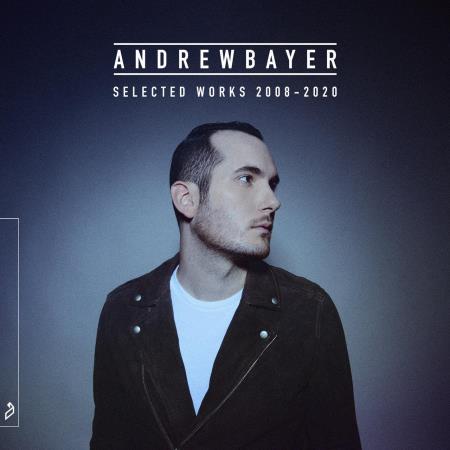 VA | Andrew Bayer - Selected Works (2008 - 2020) (2022) MP3