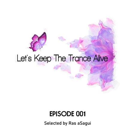 VA | Let's Keep The Trance Alive Episode 001 (2022) MP3