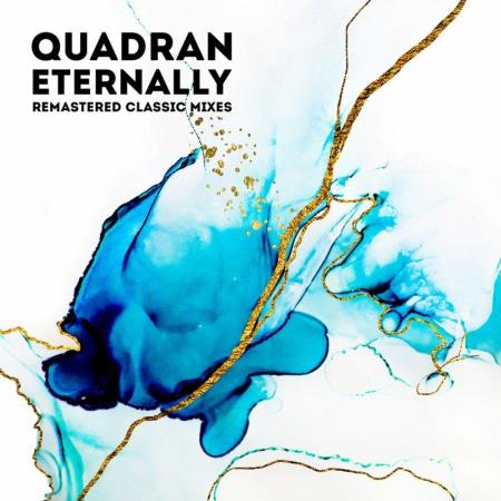 VA | Quadran - Eternally - Remastered Classic Mixes (2022) MP3