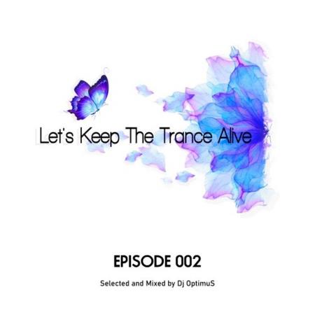 VA | Episode 002 Let's Keep The Trance Alive (2022) MP3