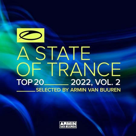 VA | A State Of Trance Top 20 - 2022 Vol 2 (Selected by Armin Van Buur