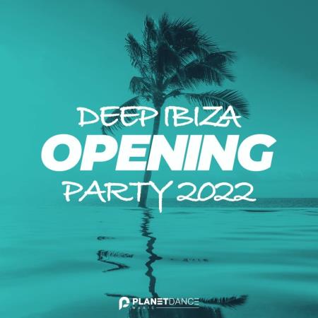 VA | Deep Ibiza Opening Party 2022 MP3