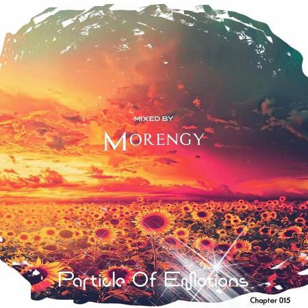 VA | Particle Of Emotions Chapter 015 (Mixed by Morengy) (2022) MP3