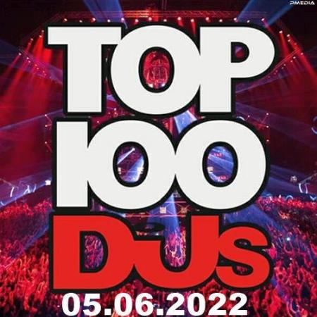 VA | Top 100 DJs Chart (05.06.2022) MP3