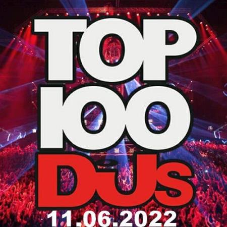 VA | Top 100 DJs Chart (11.06.2022) MP3