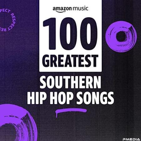 VA | 100 Greatest Southern Rap Songs (2022) MP3