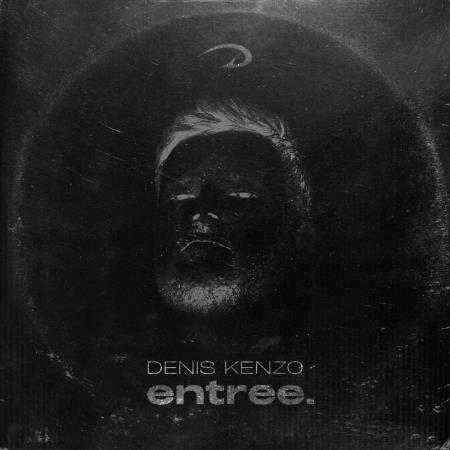VA | Denis Kenzo - entree. (2022) [ALBUM] MP3