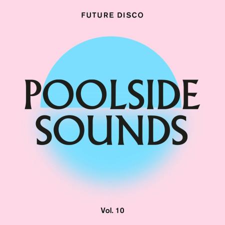VA | Future Disco: Poolside Sounds Vol 10 (2022) MP3
