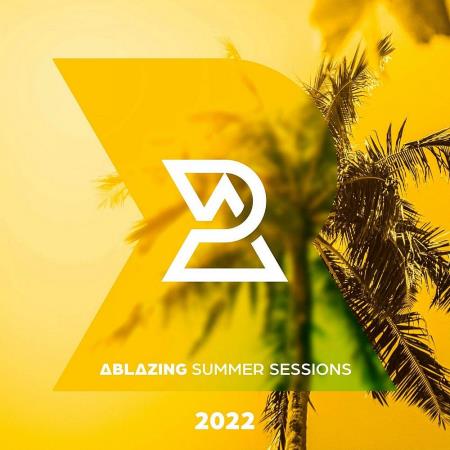 VA | Ablazing Summer Sessions 2022 MP3