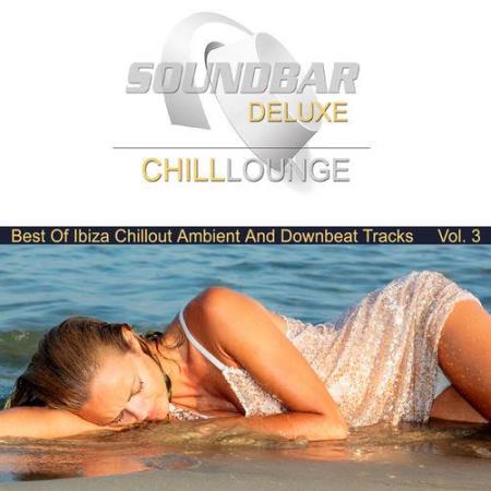 VA | Soundbar Deluxe Chill Lounge, Vol. 3 (2017) MP3