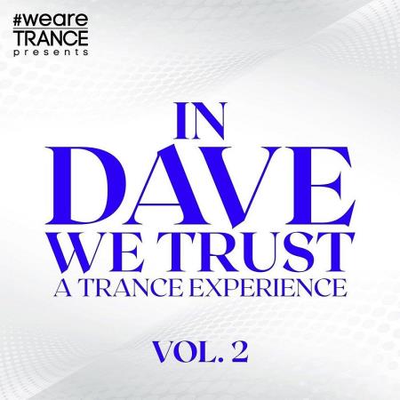 VA | In Dave We Trust Vol 2 (A Trance Experience) (2022) MP3