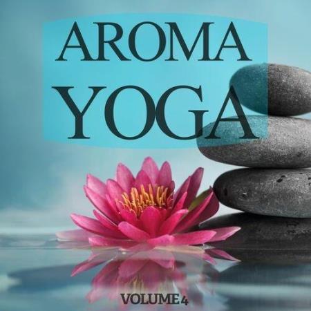 VA | Aroma Yoga, Vol. 4 (2017) MP3