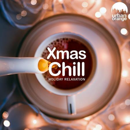 VA | Xmas Chill: Holiday Relaxation (2023) MP3