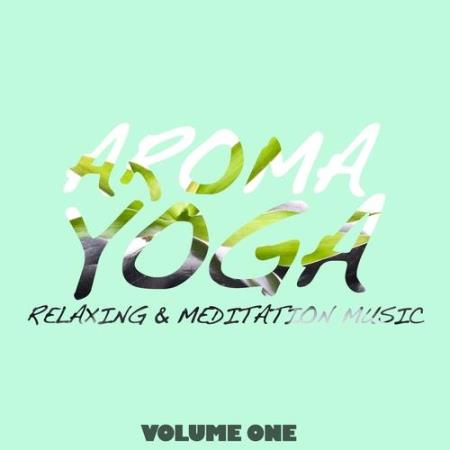 VA | Aroma Yoga, Vol. 1 (Relaxing & Meditation Music) (2015) MP3