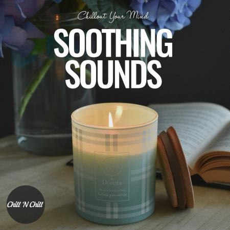 VA | Soothing Sounds: Chillout Your Mind (2023) MP3