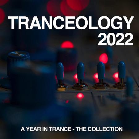 VA | Tranceology 2022: A Year In Trance (The Collection) (2023) MP3