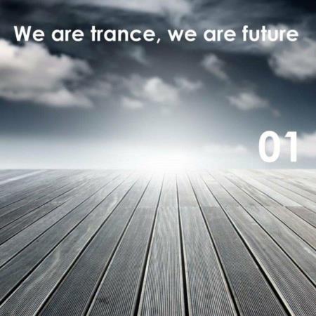 VA | We Are Trance, We Are Future (Volume One) (2023) MP3