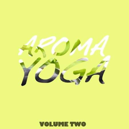 VA | Aroma Yoga, Vol. 2 (Finest Relaxing & Calm Tunes) (2015) MP3