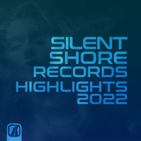 VA | Silent Shore Records - Highlights 2022 (2023) MP3