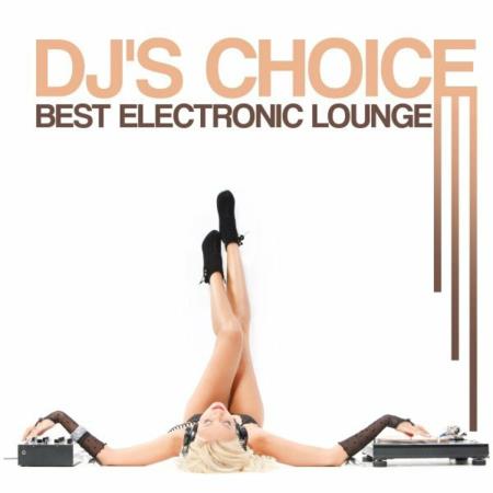 VA | DJ's Choice - Best Electronic Lounge (2023) MP3