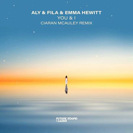VA | Aly & Fila & Emma Hewitt - You & I (Ciaran McAuley Remix) (2023)