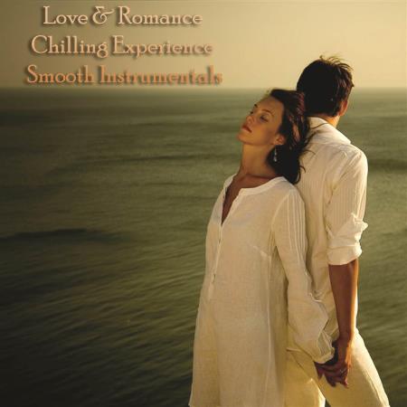 VA | Love & Romance Chilling Experience Smooth Instrumentals (2022) MP
