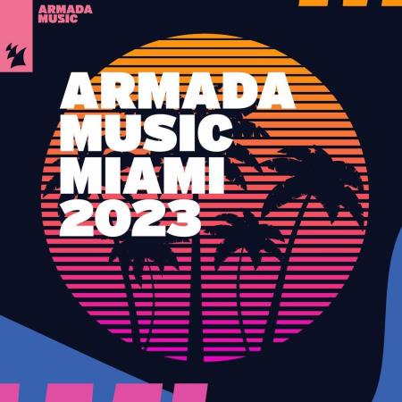 VA | Armada Music - Miami 2023 (2023) MP3