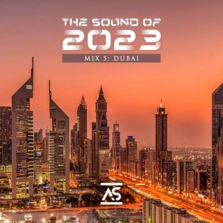 VA | The Sound of 2023 Mix 5: Dubai (2023) MP3