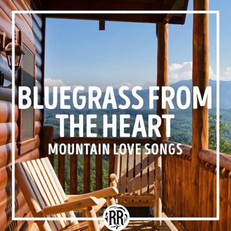 VA | Bluegrass from the Heart: Mountain Love Songs (2023) MP3
