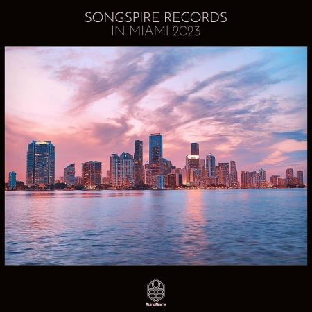 VA | Songspire Records In Miami 2023 (2023) MP3