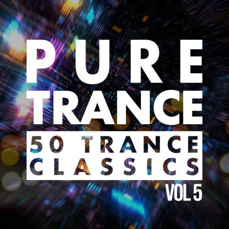 VA | Pure Trance: 50 Trance Classics, Vol. 5 (2023) MP3