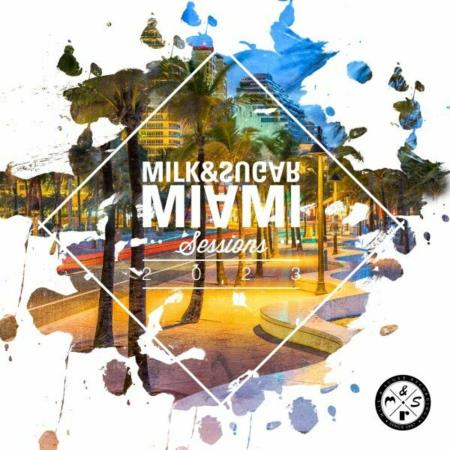 VA | Milk & Sugar Miami Sessions 2023 (Mixed by Milk & Sugar) (2023) M