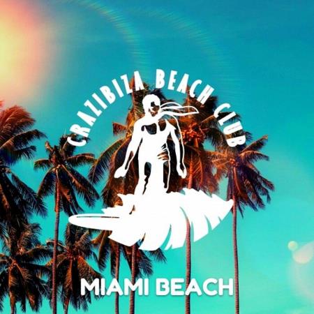 VA | Crazibiza Beach Club Miami Beach (2023) MP3