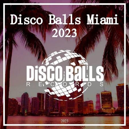 VA | Va - Disco Balls Miami 2023 (2023) MP3
